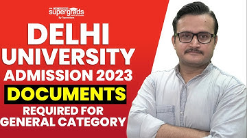 Delhi University Admission 2023 Update 🔥| Documents for General Category | DU Admission 2023