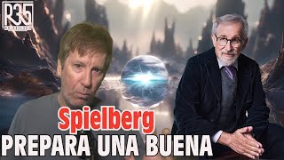 STEVEN SPIELBERG PREPARA ALGO GORDO