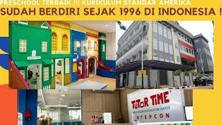 REKOMENDASI PRESCHOOL DARI USIA 6 BULAN | STANDAR AMERIKA | TUTOR TIME INTERCON #AYreview Eps. 34