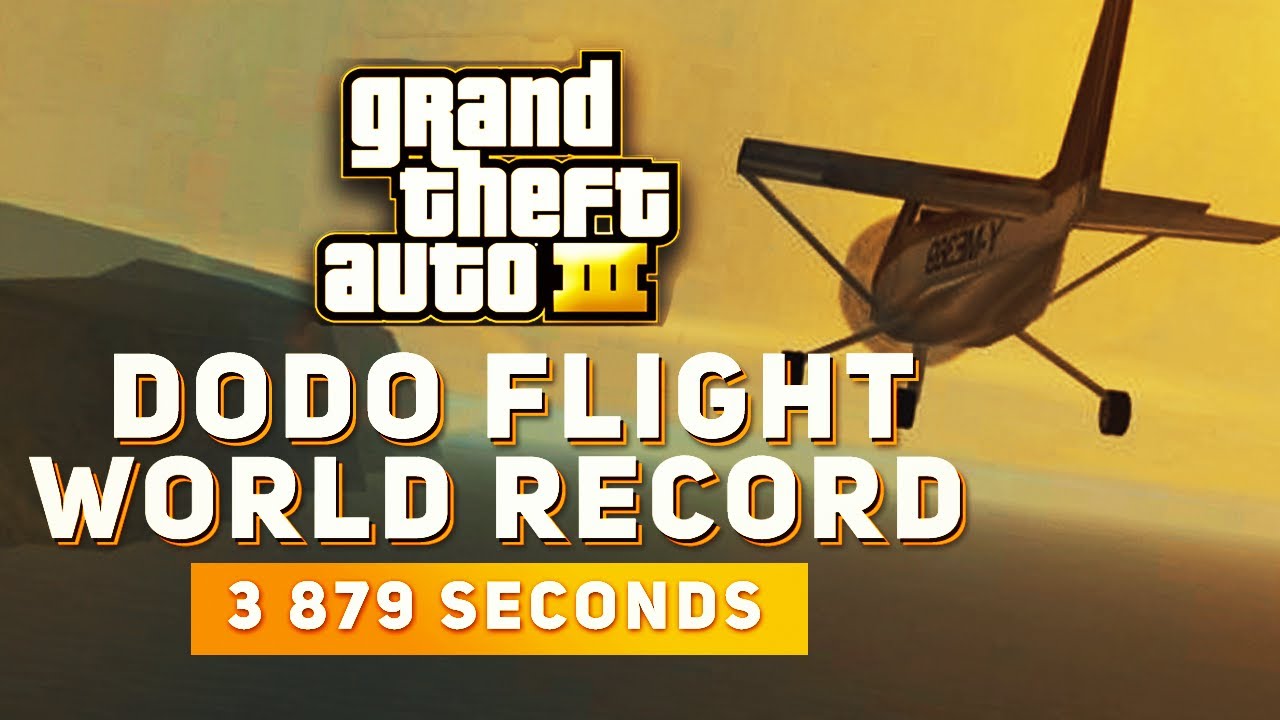 GTA III Dodo Flight World Record 3 879 Seconds WR YouTube GTA III Dodo Flight World Record 3 879 Seconds WR YouTube