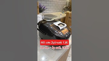 Nồi cơm Zojirushi NP-ZU18, dung tích 1,8 lít, nồi cơm Cao tần - Áp suất, mẫu 2024. 0912129365