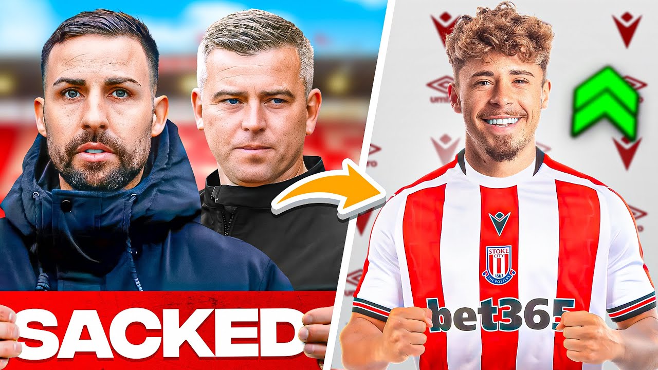 STOKE CITY Fired 2 Coaches Within 100 Days…So I Rebuild Them!