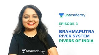 Brahmaputra River System - Rivers of India for UPSC CSE/SSC CGL/State PSC - Episode 3 Brahmaputra River System - Rivers of India for UPSC CSE/SSC CGL/State PSC - Episode 3