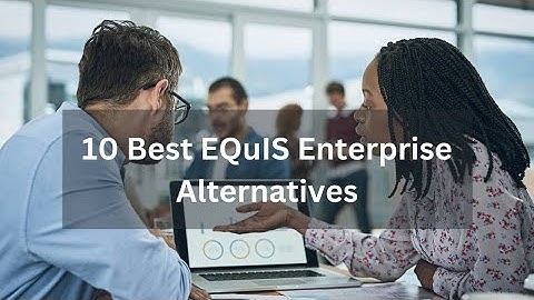 The top 10 EQuIS Enterprise Competitors and Alternatives