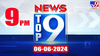Top 9 News : Top News Stories | 06 June 2024 - TV9