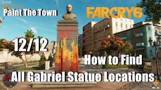 How to Find Gabriel Statue Locations in Far Cry 6 Paint The Town