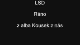 Lsd Ráno