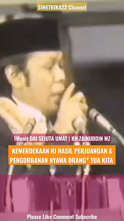 THIS INDEPENDENCE IS THE RESULT OF THE SACRIFICE OF OUR PARENTS' LIVES | KH Zainuddin MZ