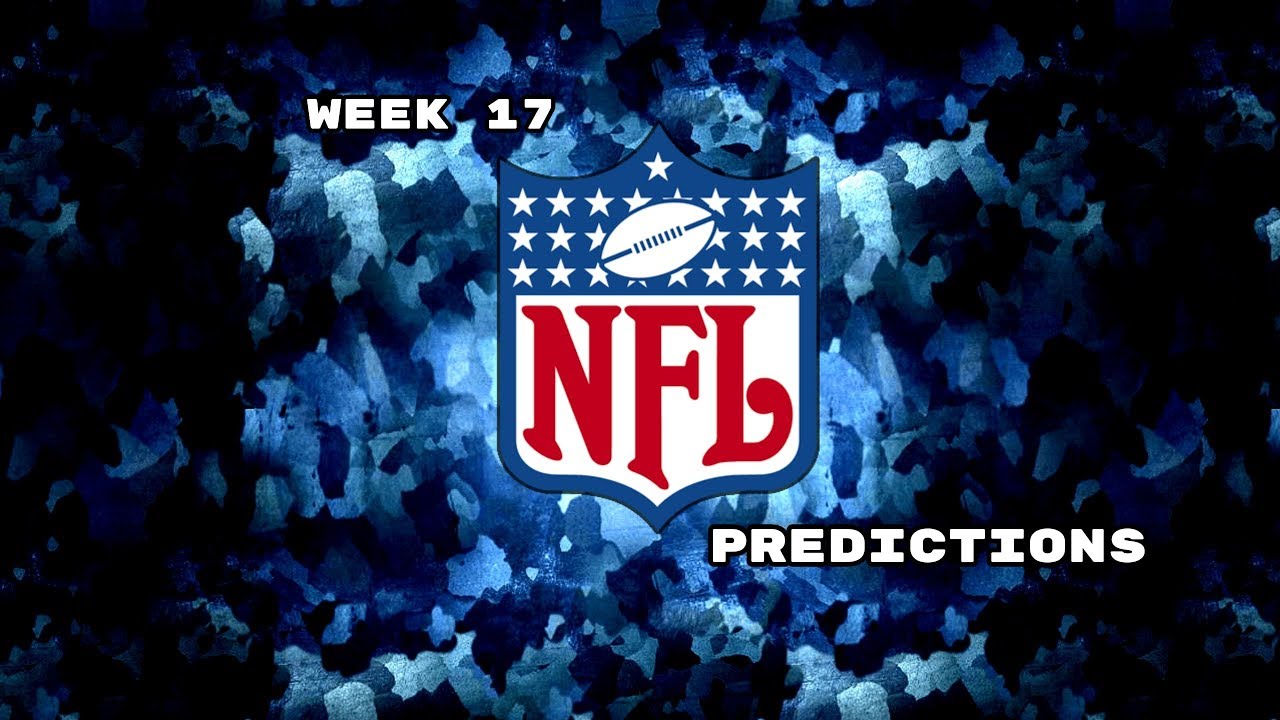 WEEK 17 NFL PREDICTIONS YouTube