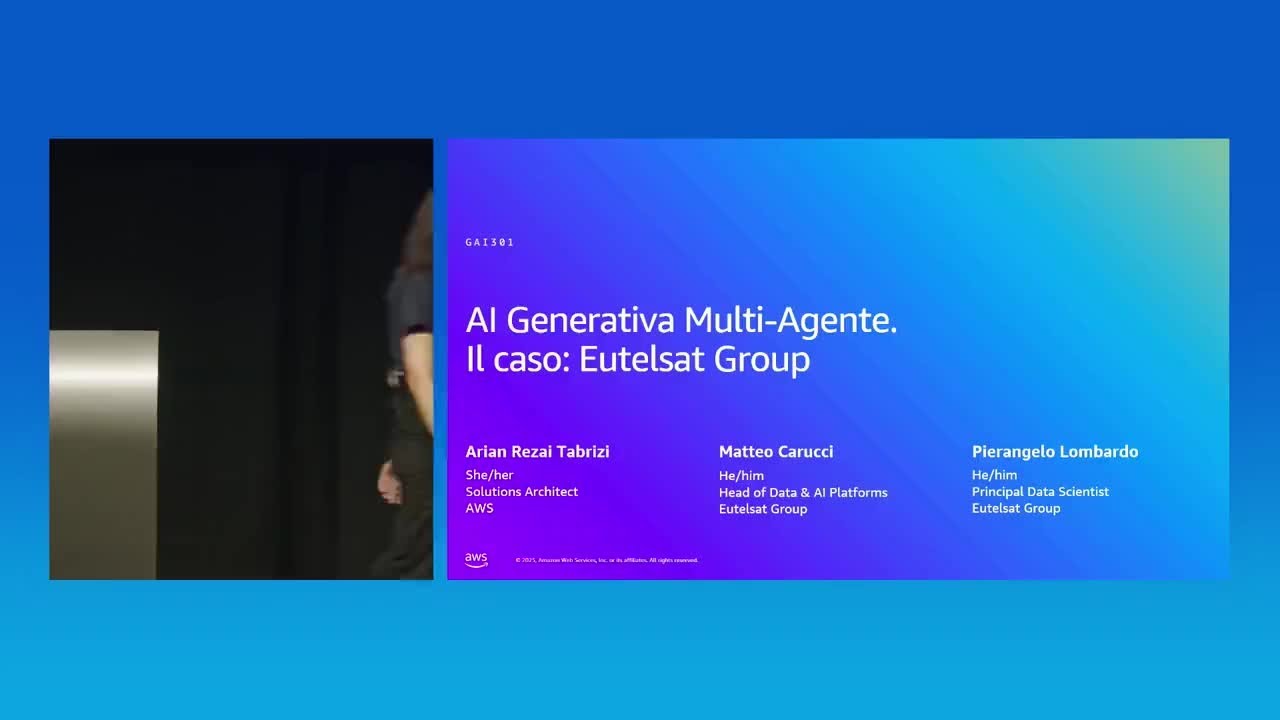 AWS Summit Milan 2025 - AI Generativa Multi-Agente. Il caso: Eutelsat Group