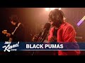 Black Pumas  – Know You Better