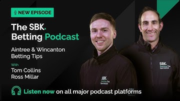 "ZE IS HEEL GOEDKOOP" AINTREE & WINCANTON WED TIPS | SBK WED PODCAST