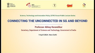 STIP Lecture: Connecting the unconnected in 5G and Beyond on 09 April, 2024