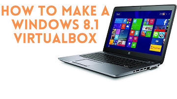 How to Make a Windows 8.1 Virtualbox