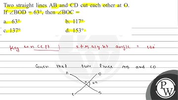 Two straight lines \( \mathrm{AB} \) and \( \mathrm{CD} \) cut each other at \( \mathrm{O} \). I...