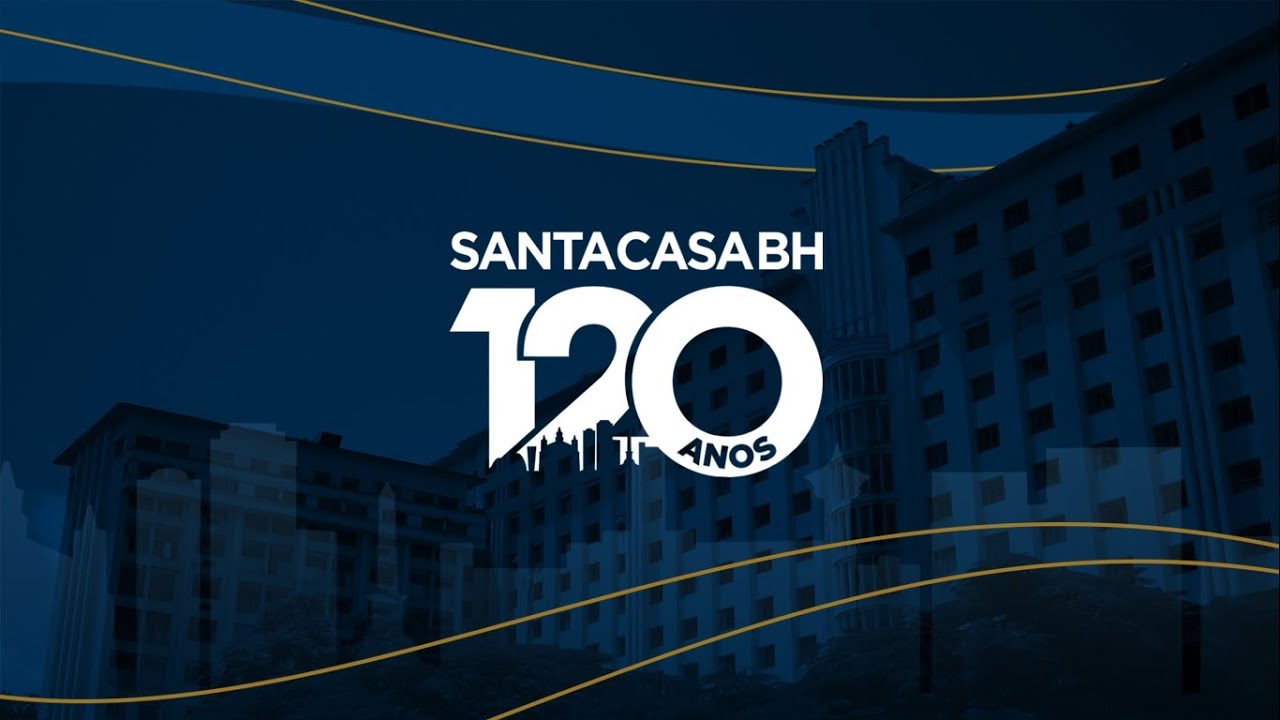 Santa Casa BH: 120 anos de história | INSTITUCIONAL