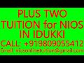 PLUS TWO TUITION for NIOS IN IDUKKI- SECONDARY &amp; SENIOR SECONDARY- MATHS, SCIENCE, PHYSICS,CHEMISTRY