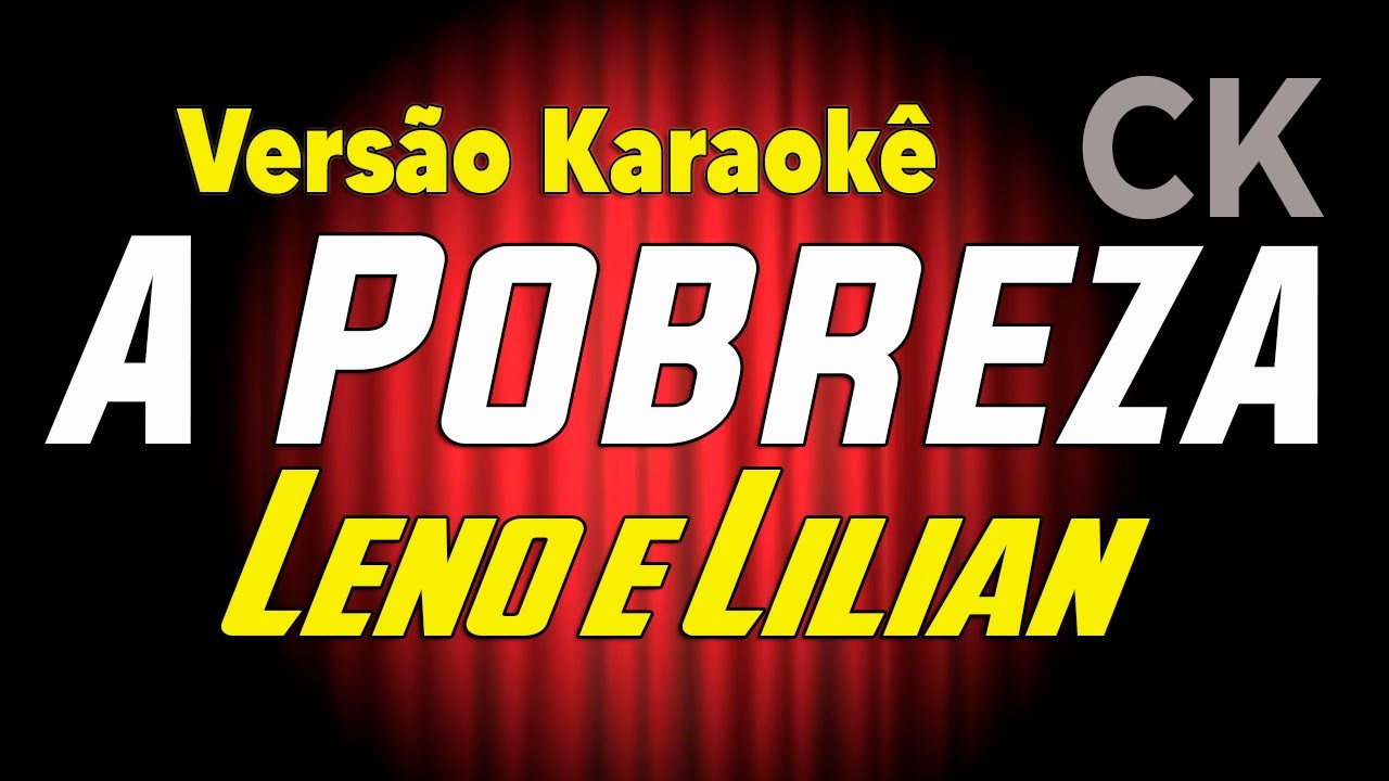 Leno e Lilian A pobreza Karaokê