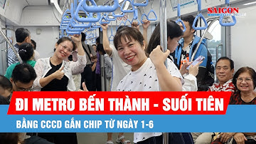 Từ ngày 1-6, hành khách dùng CCCD gắn chip để đi metro Bến Thành - Suối Tiên