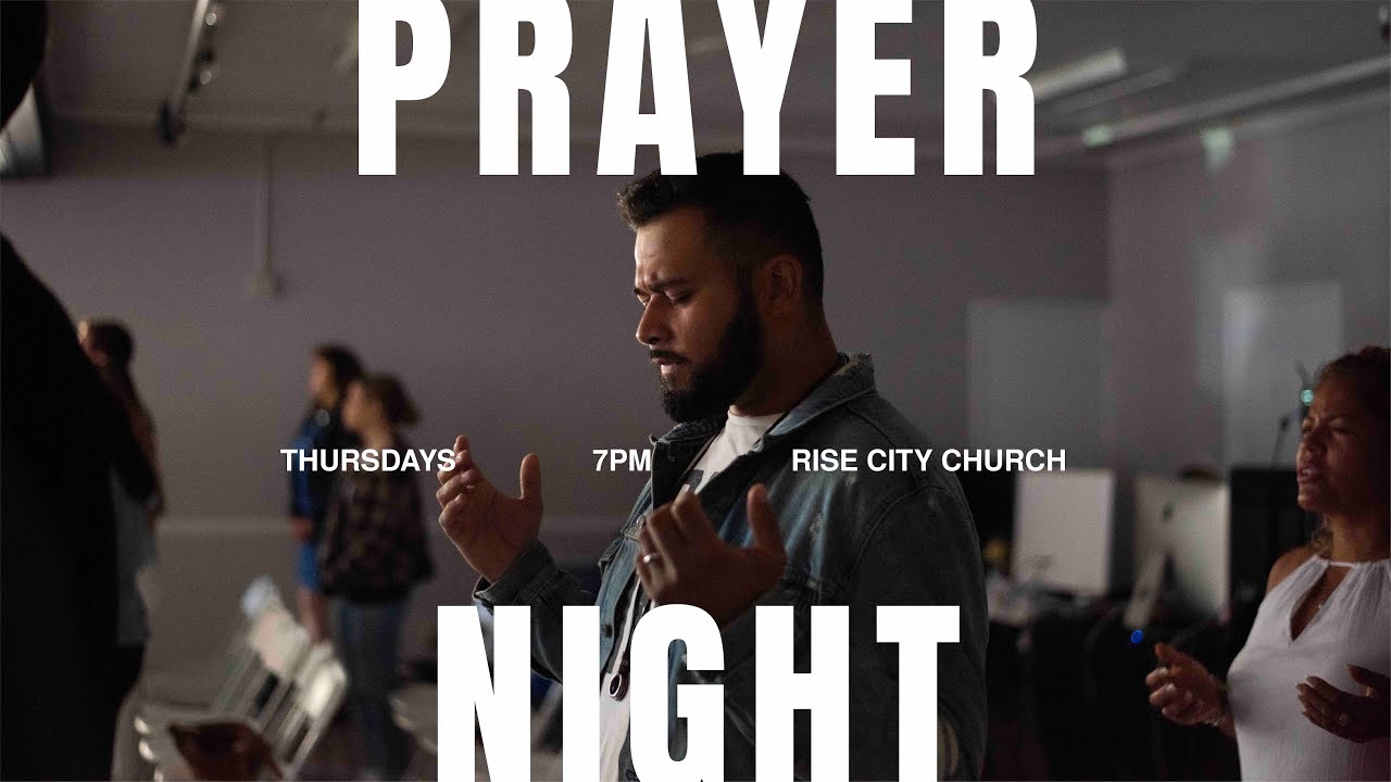 Prayer Night | Rise City Church