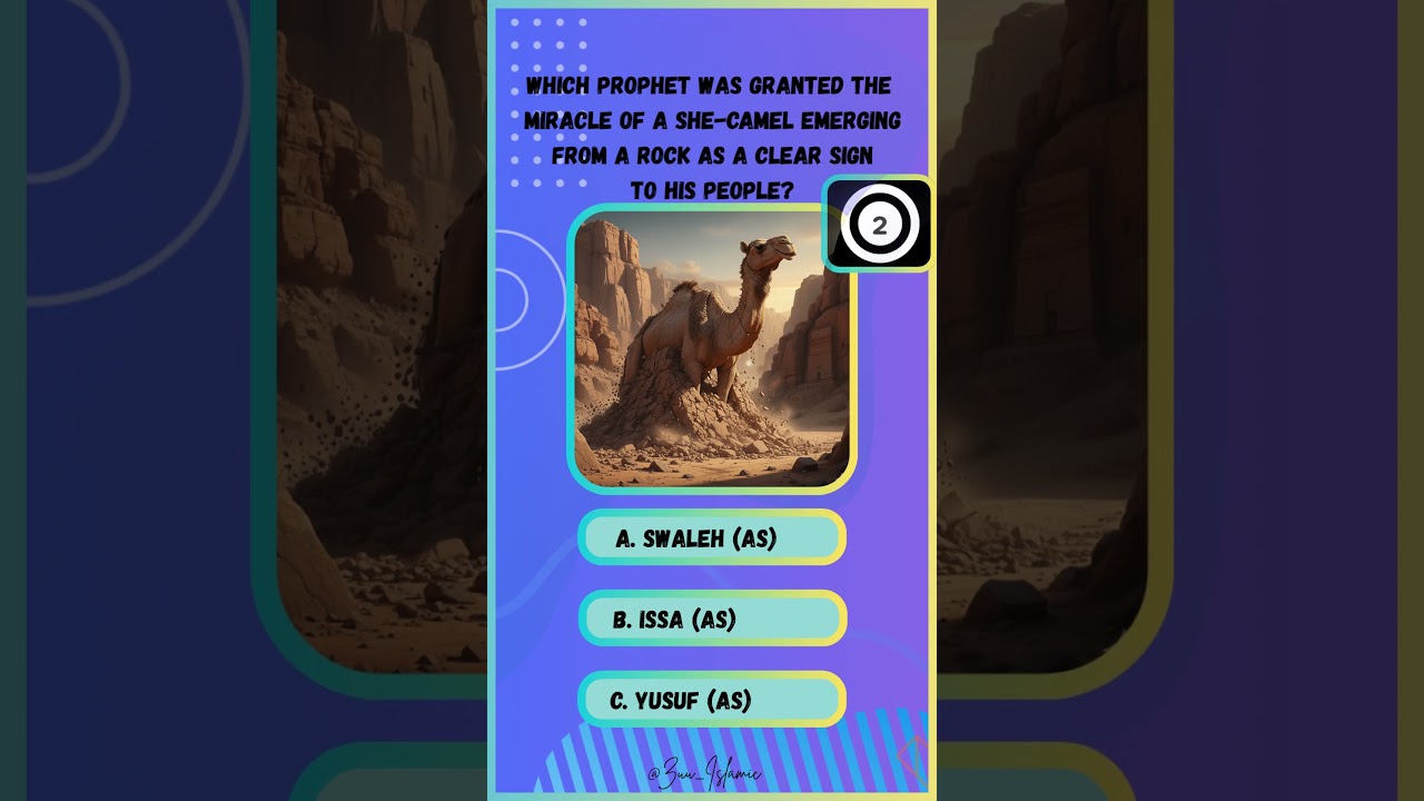 Which Prophet Was Given the Miracle of the She-Camel? 🐪❓ | Islamic Quiz 