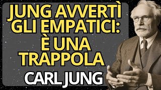 L’Avvertimento di Carl Jung Sugli Empatici — È Più Inquietante di Quanto Pensi | Carl Jung