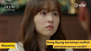 Dong Kyung bermimpi melihat pemakamannya sendiri 😢| Doom At Your Service eps 13 | Viu Indonesia
