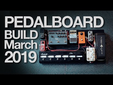 Pedalboard Build March
