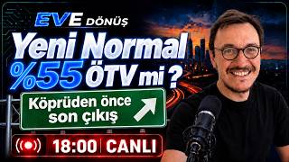 Yeni Normal %55 Ötv Mi ? Köprüden Önce Son Çıkış