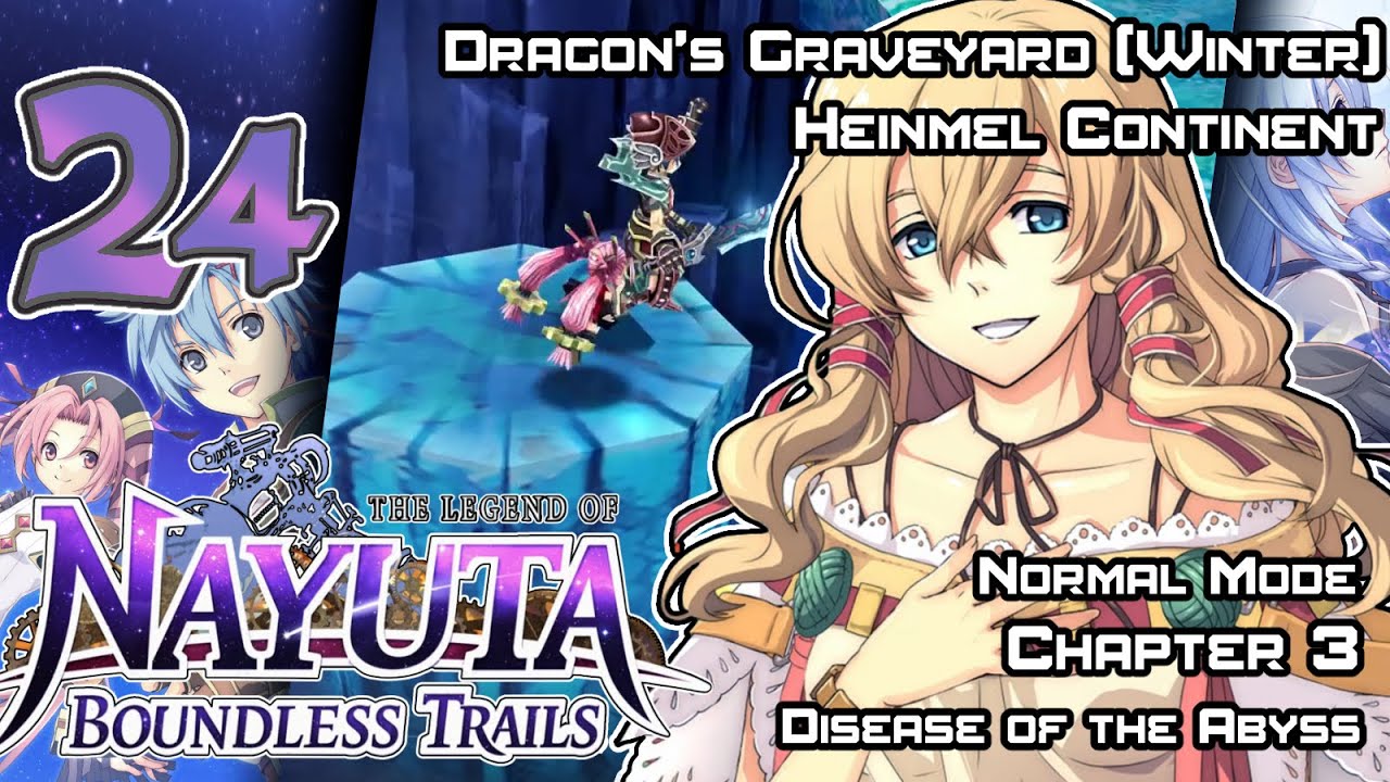 The Legend of Nayuta: Boundless Trails - Re-Walkthrough - Ep. 24: Dragon's Graveyard (Winter)