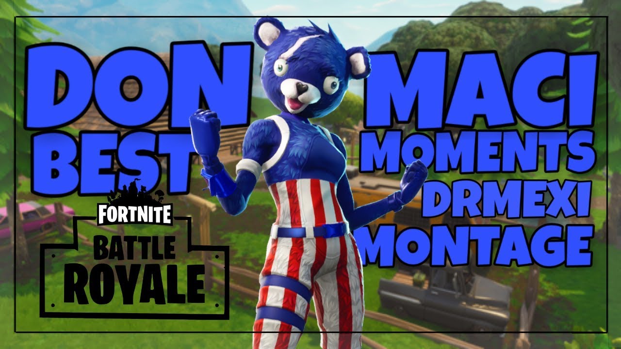 Best Moments- MONTAGE (DON MACI)