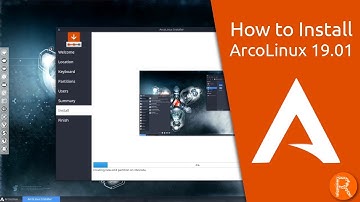 How to Install ArcoLinux 19.01