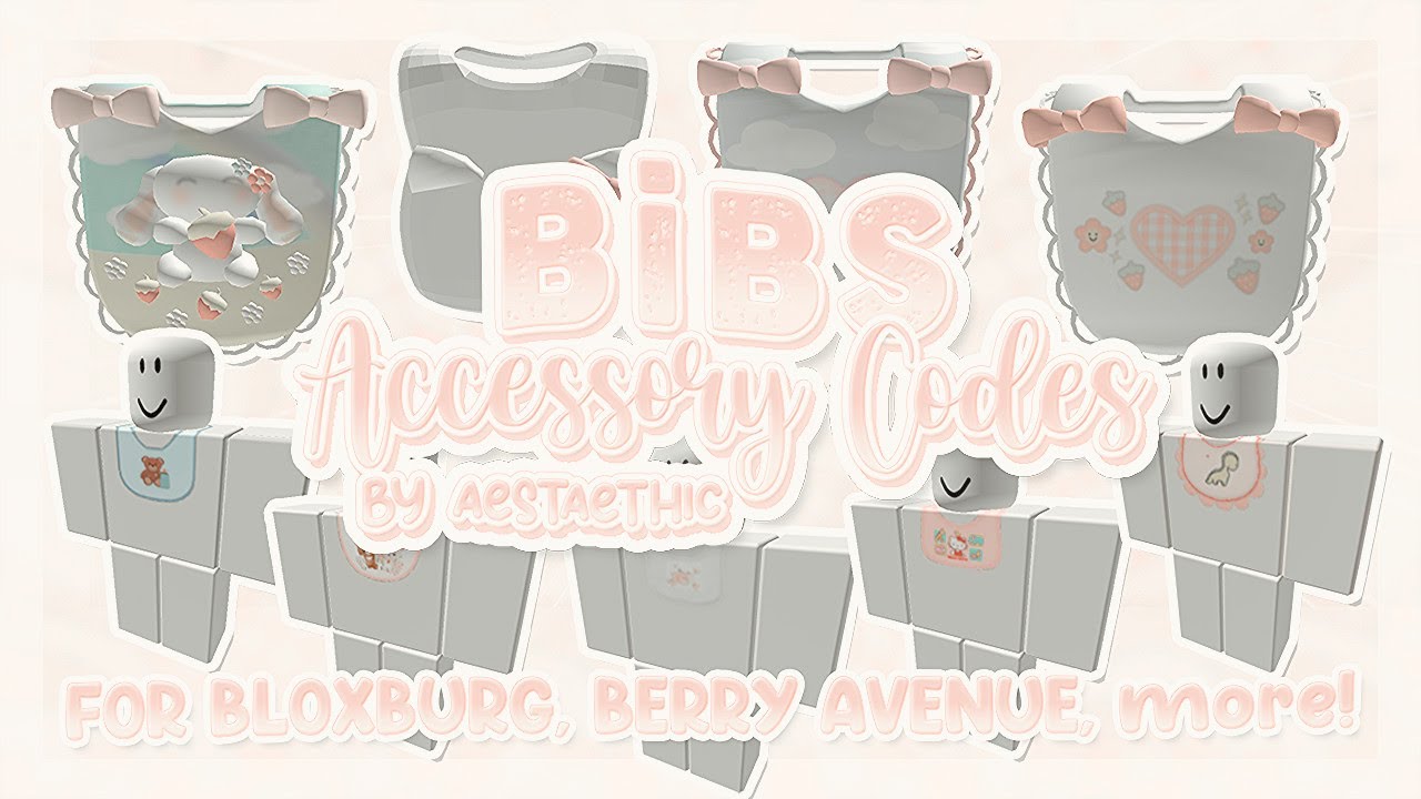 BABY BIBS, SLIPPERS & OUTFIT CODES FOR BROOKHAVEN, BERRY AVENUE, BLOXBURG 