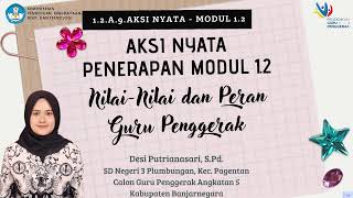 1.2.a.9. AKSI NYATA CGP - PENERAPAN NILAI & PERAN GURU PENGGERAK