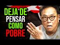 La Pobreza es el Reflejo de Malos Hábitos | Lecciones de Padre Rico Padre Pobre  | Robert Kiyosaki