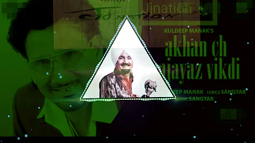 Akhan ch njayaz vikdi | kuldeep manak | Full song 🎶 Bassboosted🔊|Jjnation 🦅