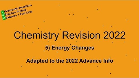 Energy Changes - GCSE Chemistry Paper 1 Revision Guide for 2022 Advance Info
