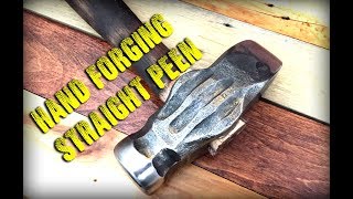 Forging a Straight Peen Hammer By Hand
