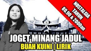 Lagu Joget Minang - Buah Kuini | Lirik | Voc : Melati