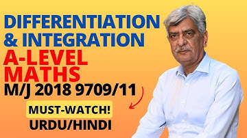 A-Level Maths - DIFFERENTIATION & INTEGRATION 9709/11 M/J 2018 Q#10 Solution|Ultimate Guide (Part 9)