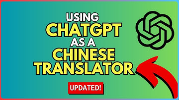 How To Use ChatGPT As A Chinese Translator