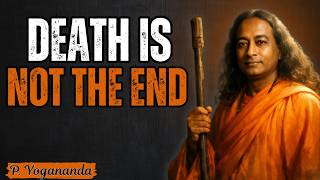 The ASTRAL PLANE Where Your Dead Relatives Live (Yogananda Explains)