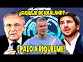 🔥¡FLORENTINO SILENCIA A RIQUELME! | ¿HAALAND AL MADRID? ¡LLAMADA CON SU REPRESENTANTE!