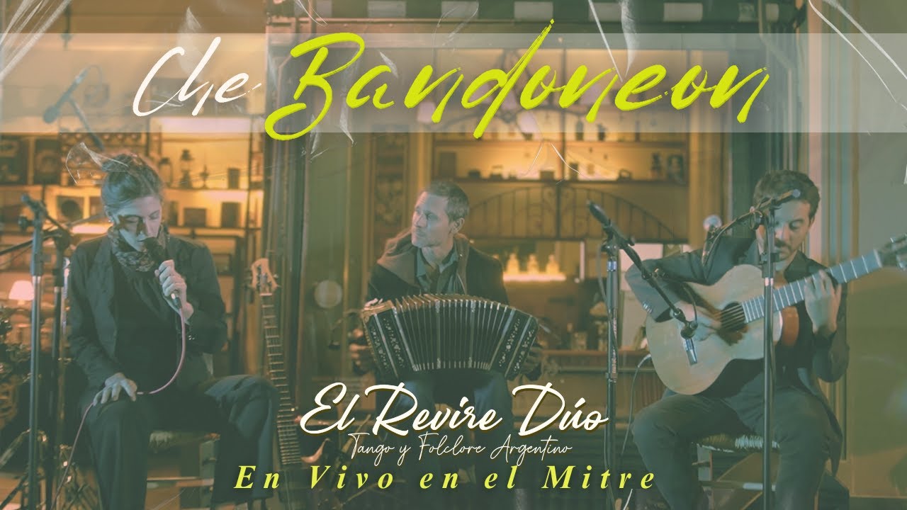 CHE BANDONEON - El Revire Duo & Hugo Satorre