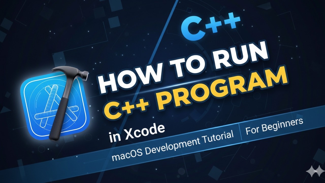How to Run C++ Program in Xcode (2026 Guide) - YouTube