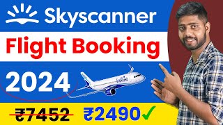 skyscanner flight ticket booking 2024 | skyscanner flight ticket booking | skyscanner tutorial screenshot 2