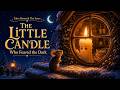 The Little Candle Who Feared the Dark | Bedtime Story for Kids