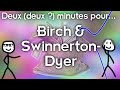 La conjecture de birch  swinnertondyer  deux deux  minutes pour