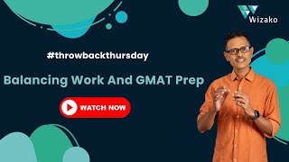 🚀 GMAT Success Secrets: Balance Your Job & GMAT Preparation! 🌟 #tbt #throwbackthursday by Wizako GMAT Prep 411 views 5 months ago 3 minutes, 17 seconds