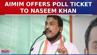 AIMIM Leader Imtiaz Jaleel Offers Ticket To Naseem Khan To Contest Polls From Mumbai | LS Polls 2024